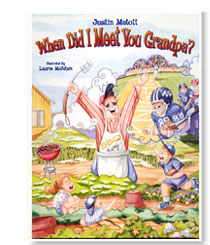 When Did I Meet You Grandpa? illustrated by Laurie McAdam
